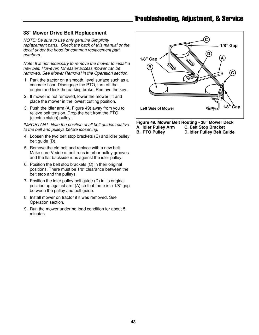 Simplicity 300 Series Troubleshooting, Adjustment, & Service, 38” Mower Drive Belt Replacement, 1/8” Gap, Idler Pulley Arm 