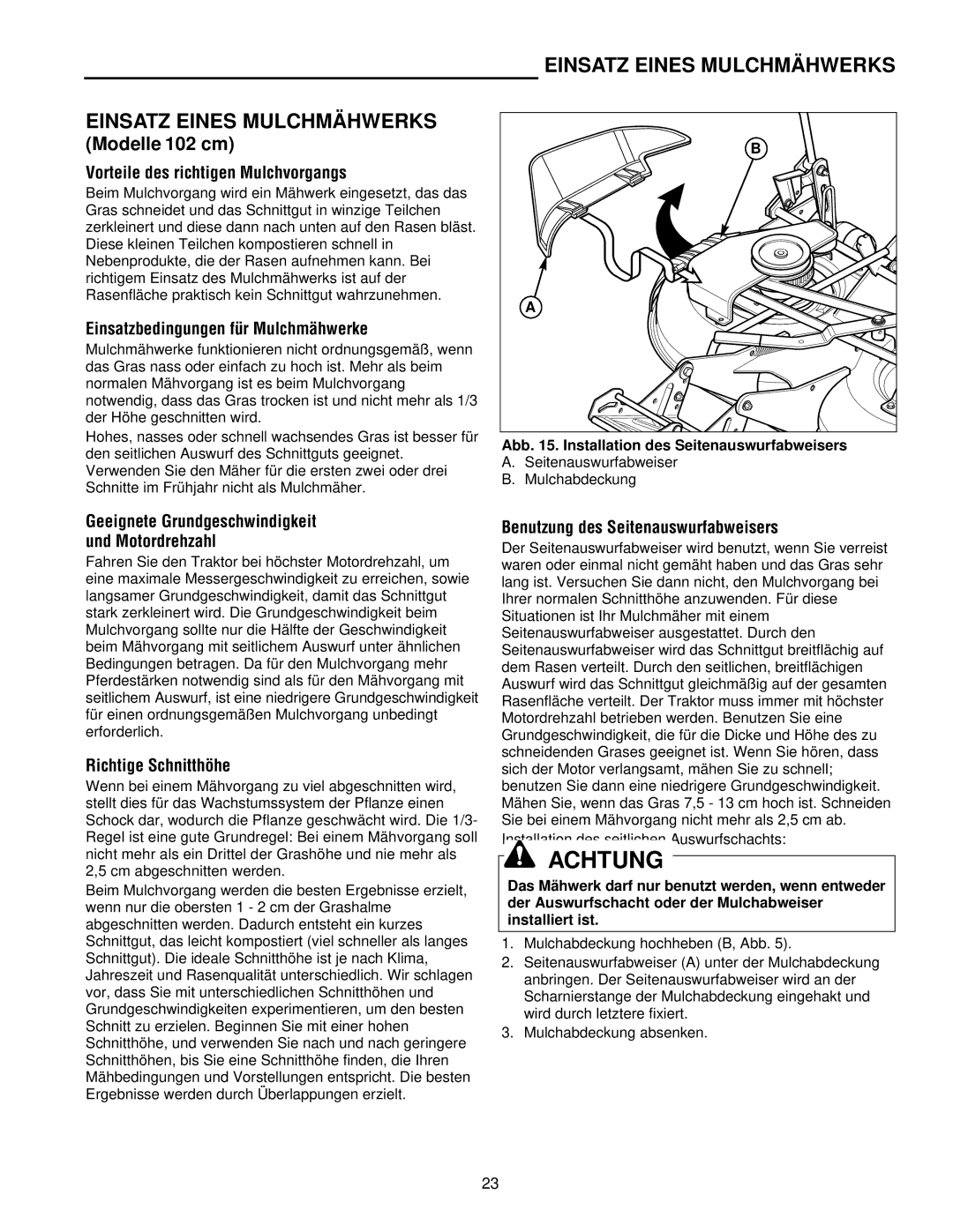 Simplicity 300 manual Vorteile des richtigen Mulchvorgangs, Einsatzbedingungen für Mulchmähwerke, Richtige Schnitthöhe 