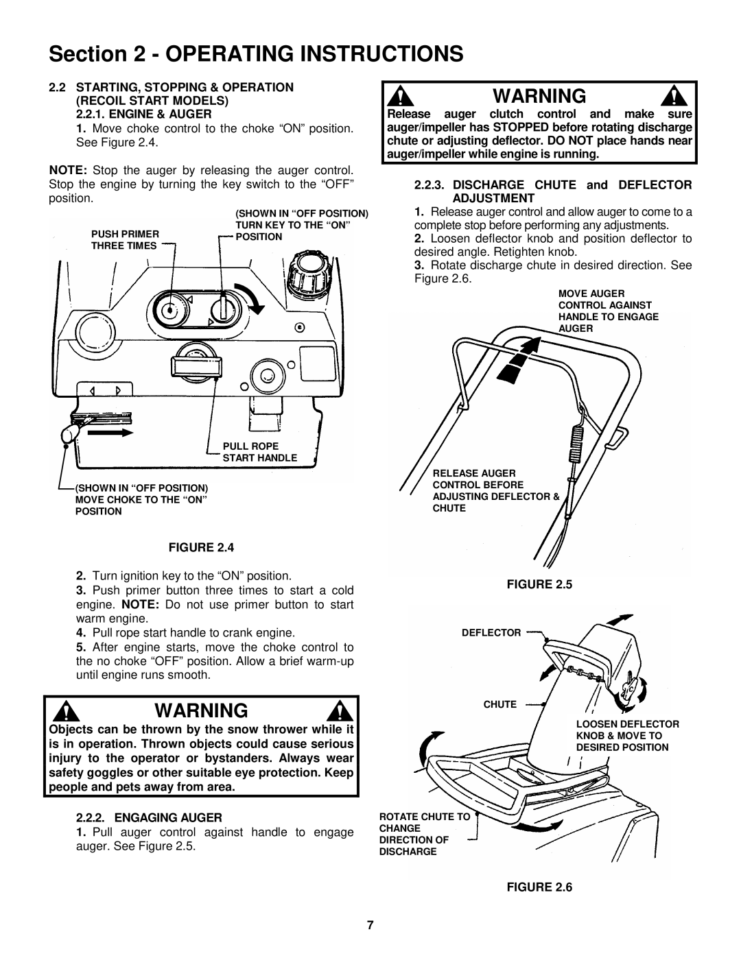 Simplicity 3190E, 3190M Move choke control to the choke on position. See Figure, Engaging Auger 