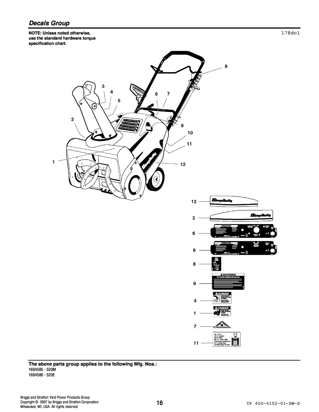 Simplicity 520 manual Decals Group, 178dcl, NOTE: Unless noted otherwise, Briggs and Stratton Yard Power Products Group 