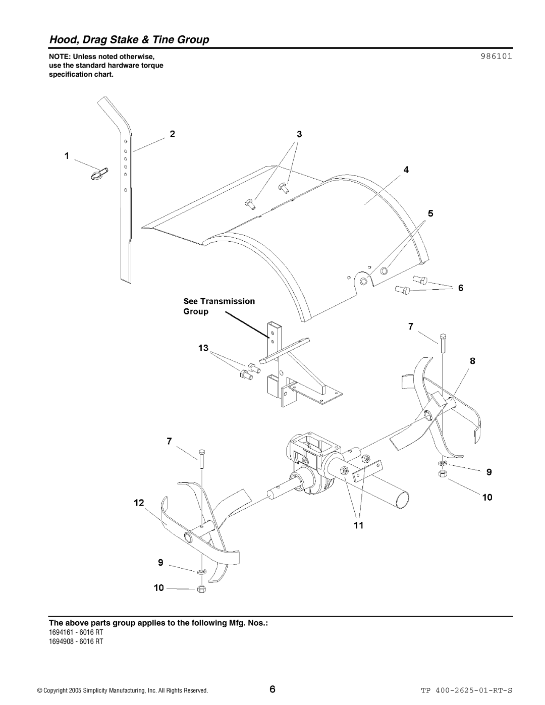 Simplicity 1694161, 6HP Series, 1730319, 1694908 manual Hood, Drag Stake & Tine Group, 986101 