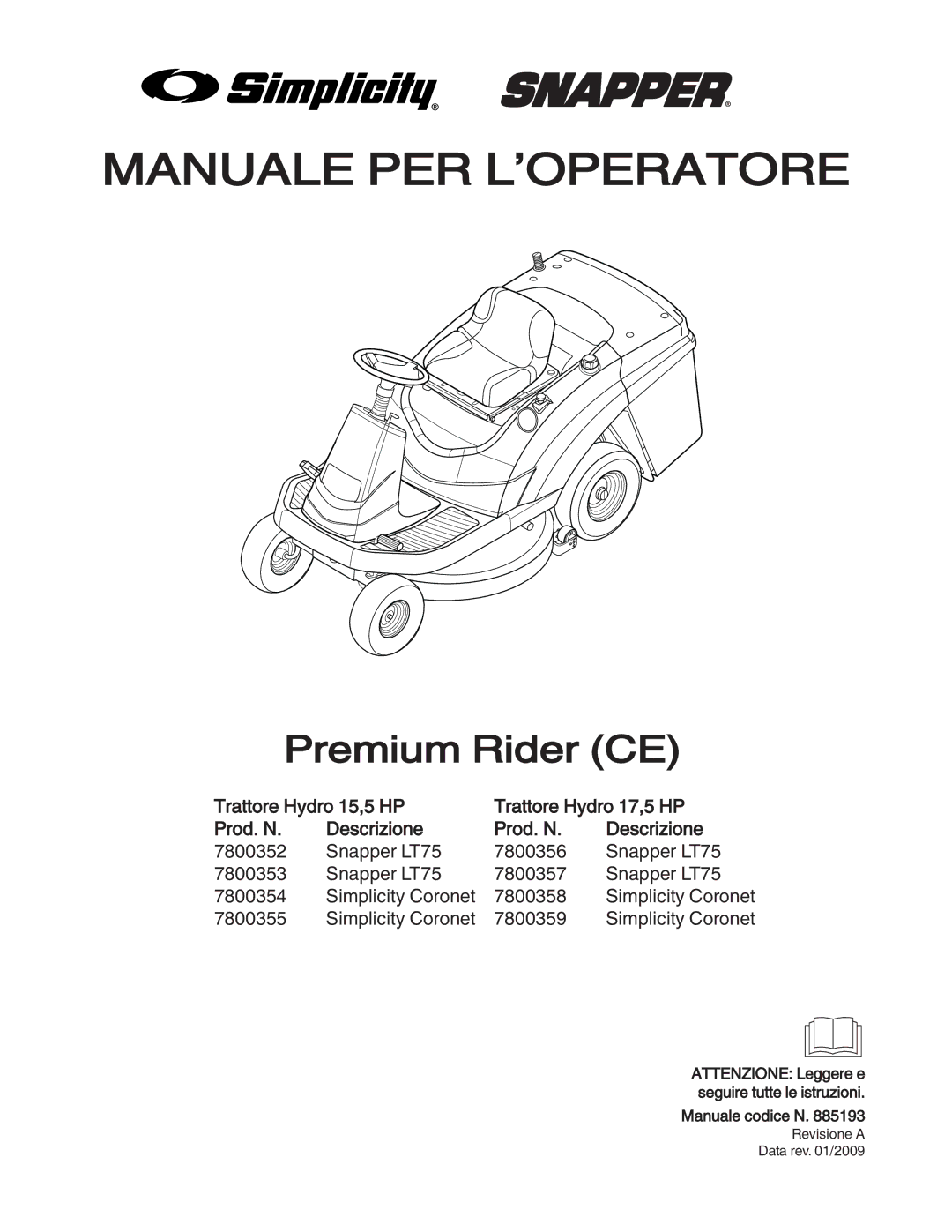 Simplicity 7800353, 885193, 7800357, 7800356, 7800352 manual Manuale codice N, Attenzione Leggere e seguire tutte le istruzioni 