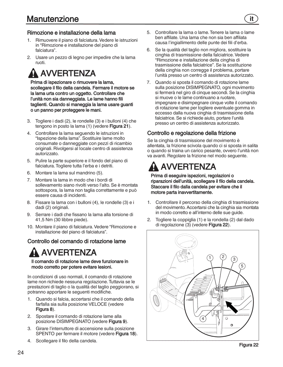 Simplicity 7800357, 885193, 7800356, 7800353 Rimozione e installazione della lama, Controllo del comando di rotazione lame 