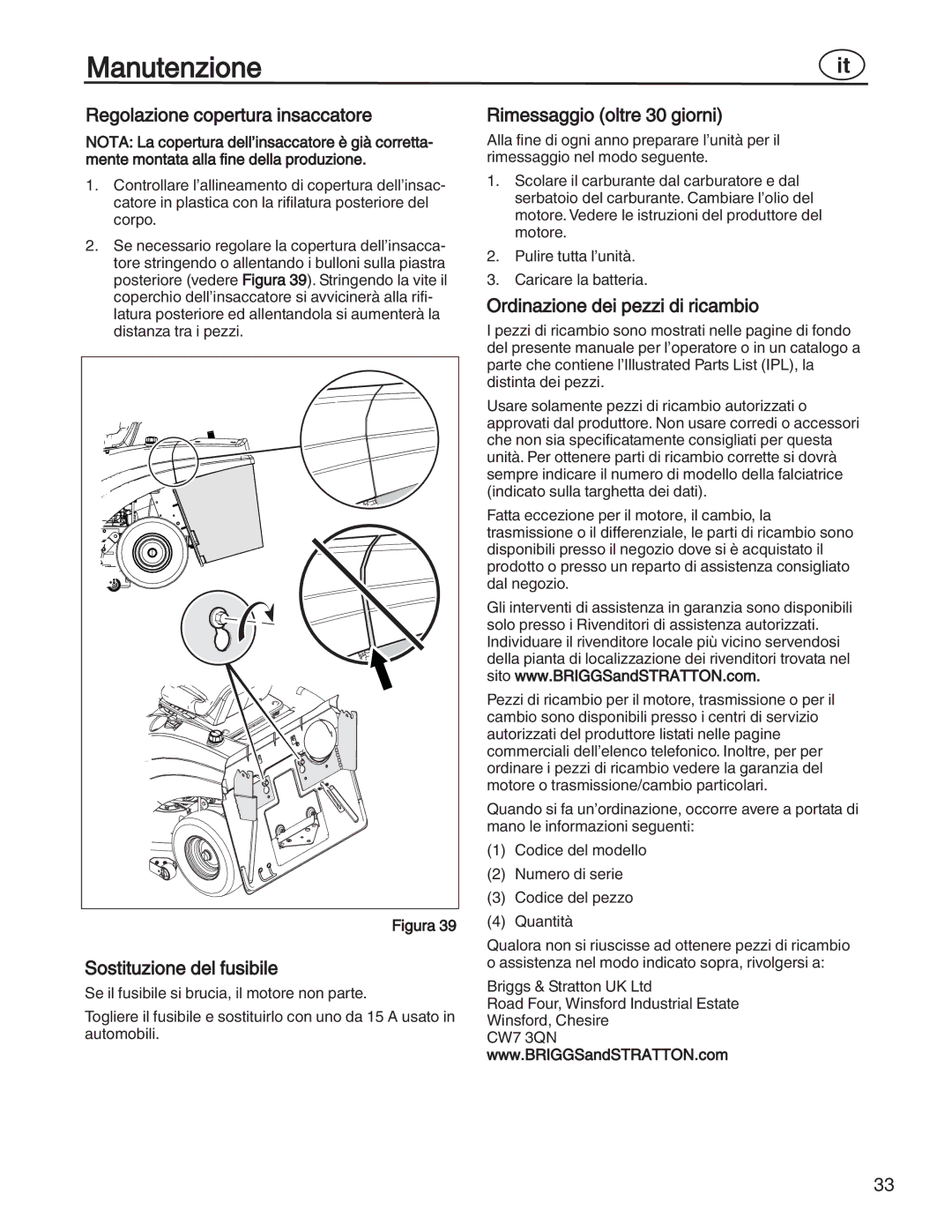 Simplicity 885193, 7800357 manual Regolazione copertura insaccatore, Sostituzione del fusibile, Rimessaggio oltre 30 giorni 