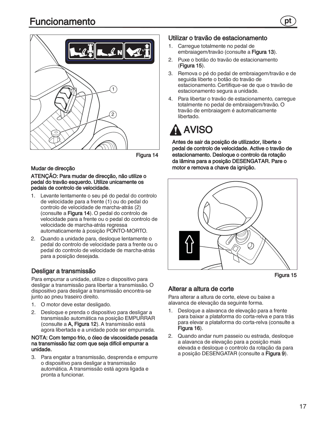 Simplicity 885193, 7800357, 7800356 Desligar a transmissão, Utilizar o travão de estacionamento, Alterar a altura de corte 