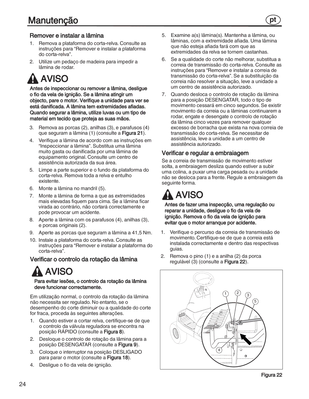 Simplicity 7800356, 885193, 7800357, 7800353, 7800352 Remover e instalar a lâmina, Verificar o controlo da rotação da lâmina 