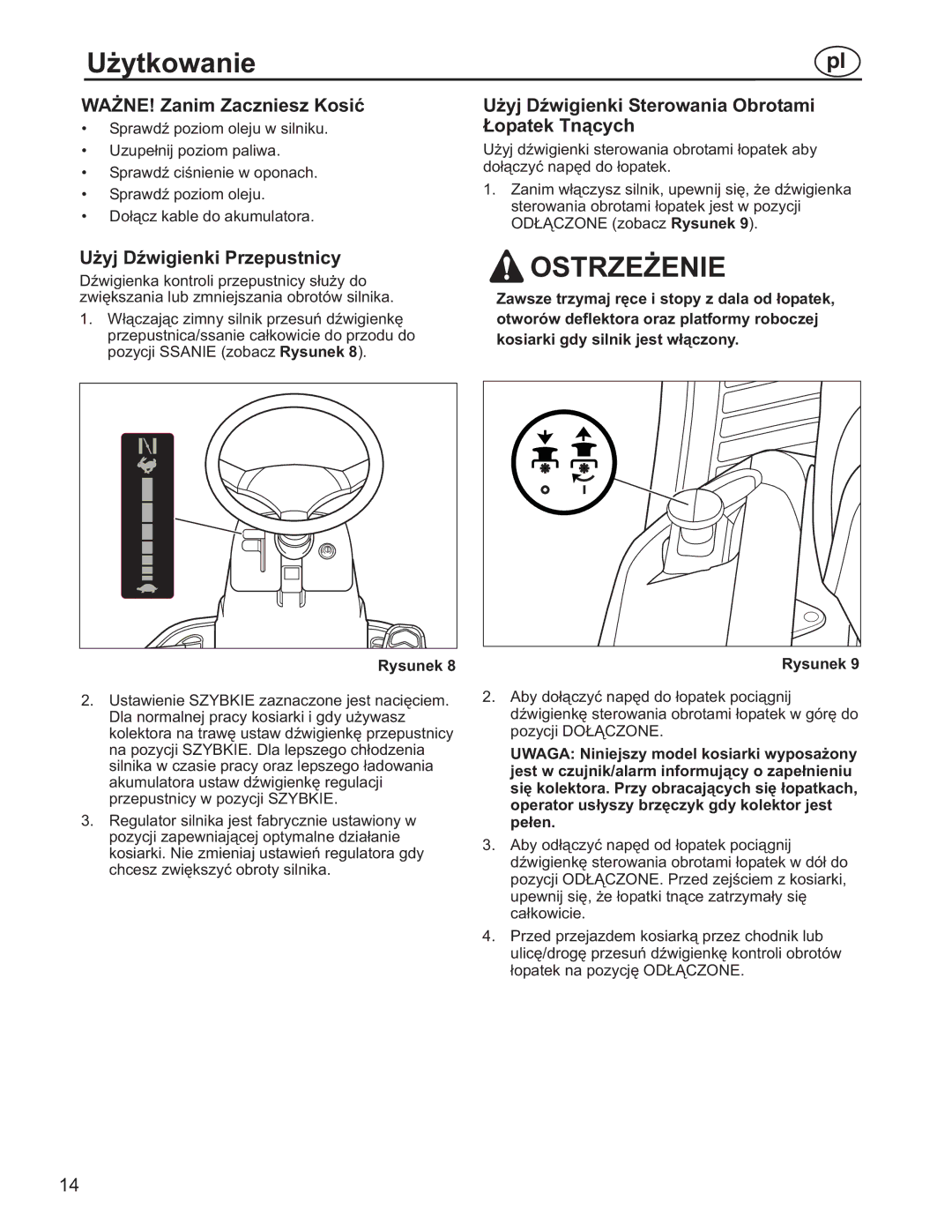 Simplicity 885193, 7800357, 7800356 manual WAŻNE! Zanim Zaczniesz Kosić, Użyj Dźwigienki Sterowania Obrotami Łopatek Tnących 