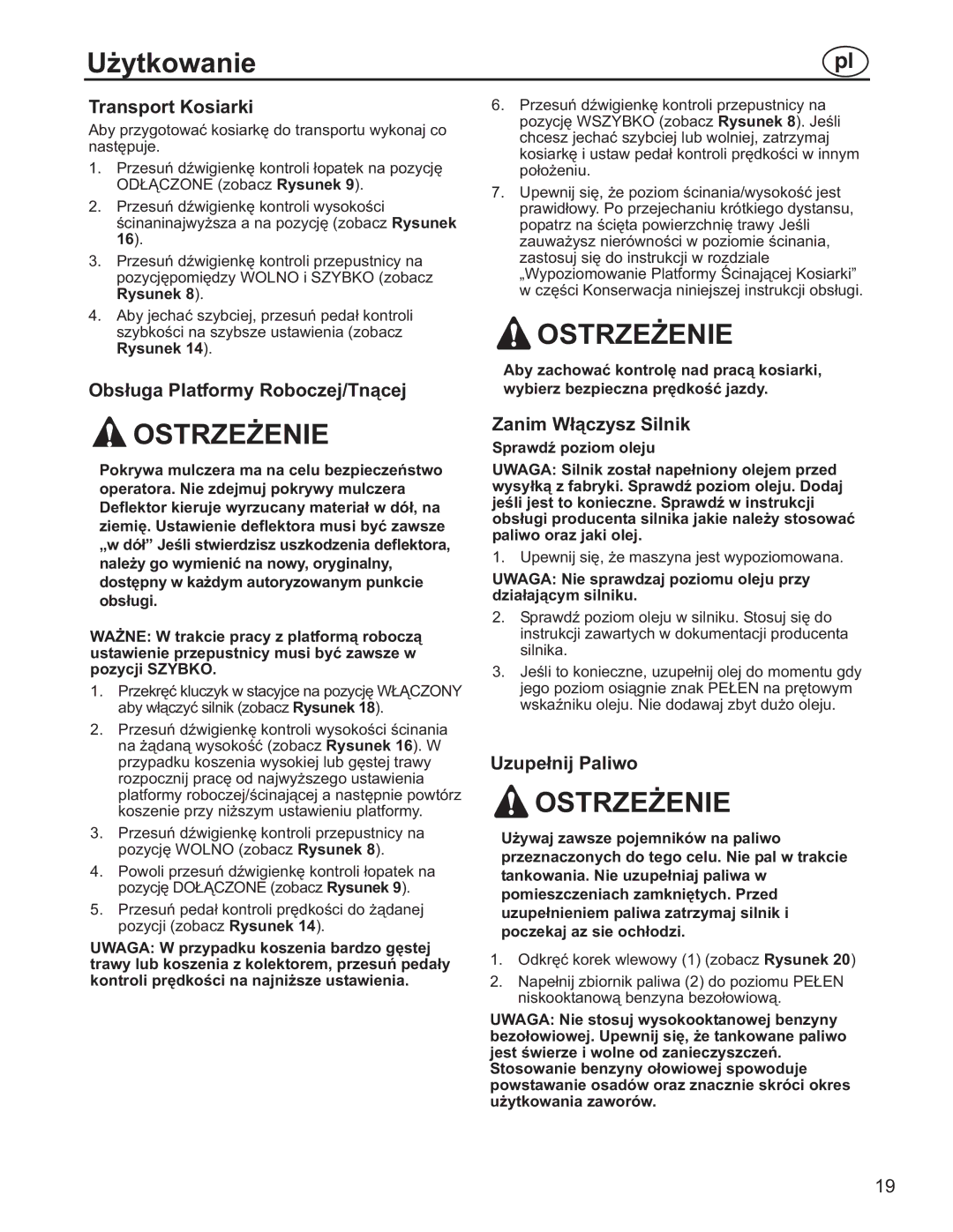 Simplicity 885193, 7800357 Transport Kosiarki, Obsługa Platformy Roboczej/Tnącej, Zanim Włączysz Silnik, Uzupełnij Paliwo 