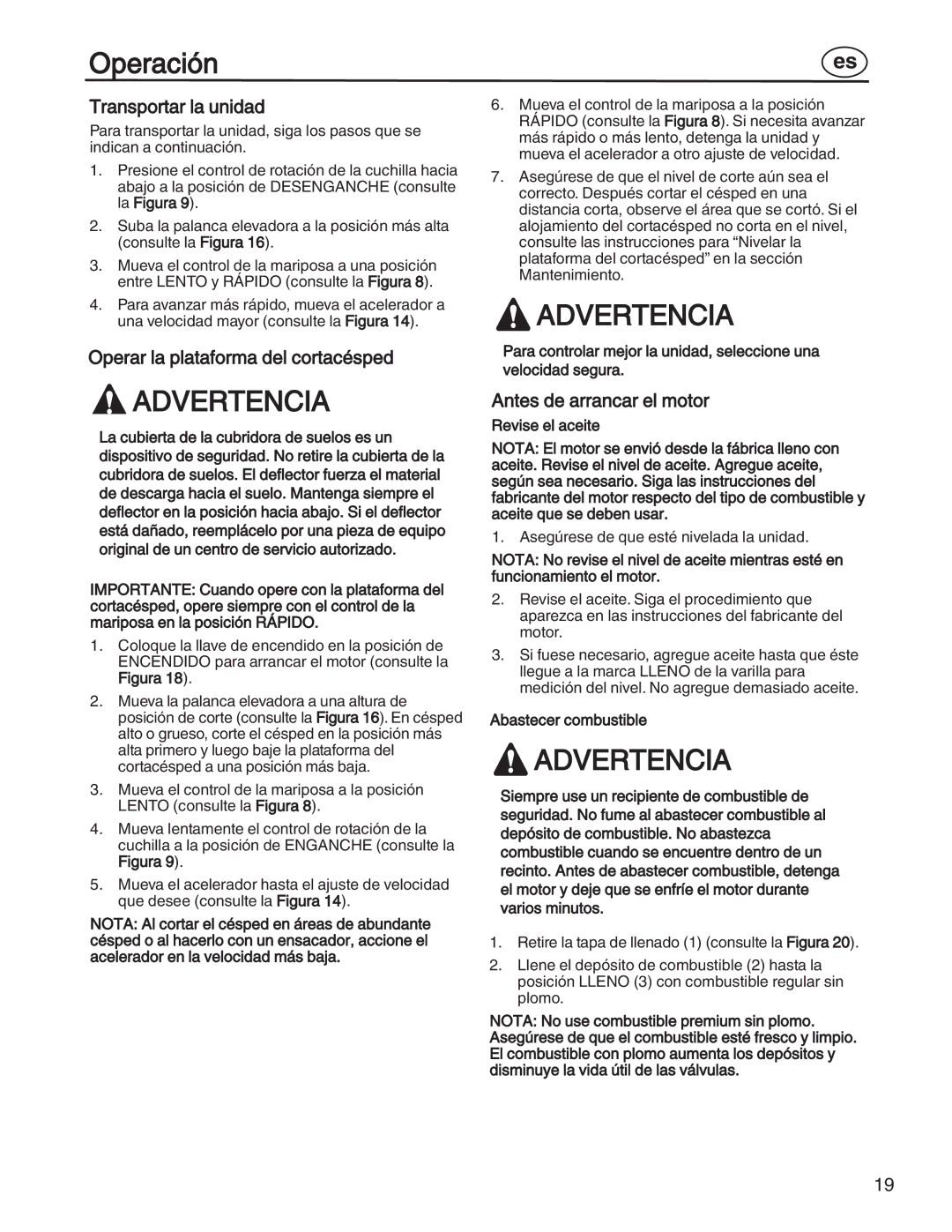 Simplicity 885193, 7800357, 7800356 Transportar la unidad, Operar la plataforma del cortacésped, Antes de arrancar el motor 