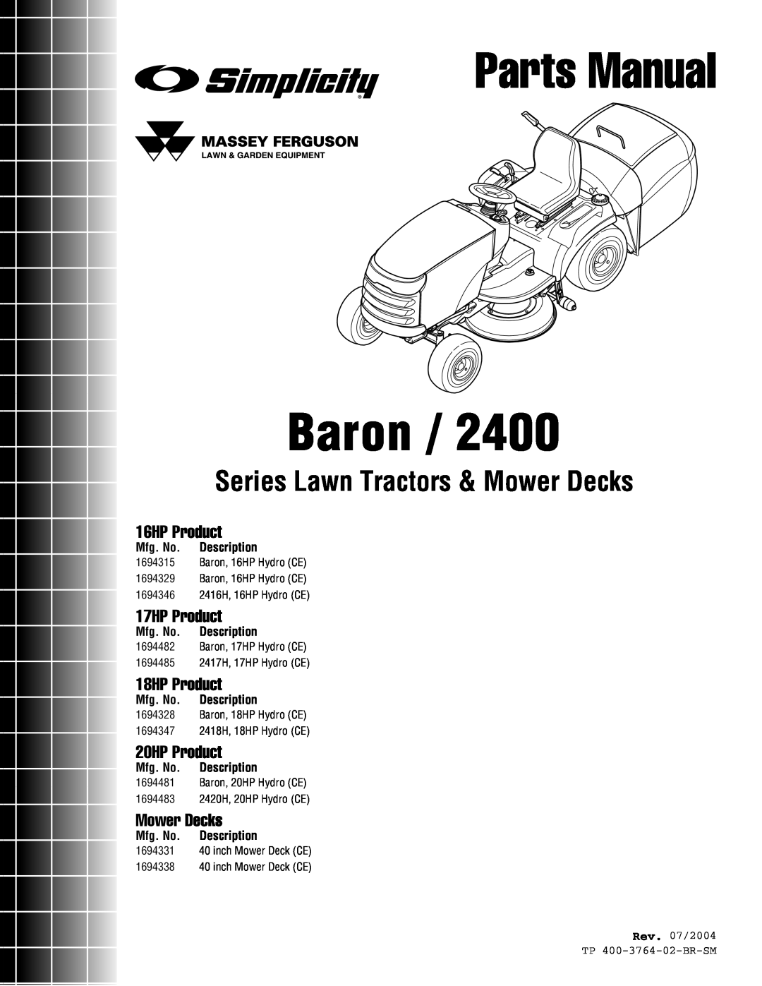 Simplicity Baron / 2400 manual Mfg. No. Description, Parts Manual, Series Lawn Tractors & Mower Decks, 16HP Product 