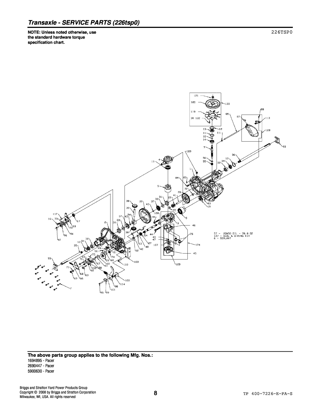 Simplicity Pacer manual Transaxle - SERVICE PARTS 226tsp0, 226TSP0, NOTE Unless noted otherwise, use 
