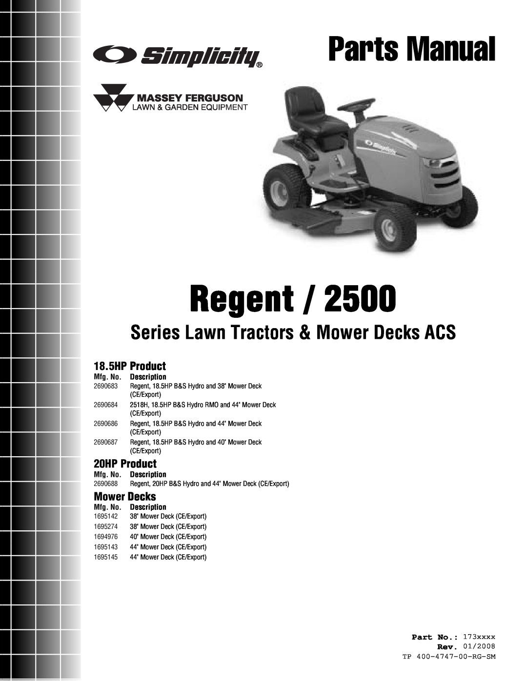 Simplicity Regent / 2500 manual 18.5HP Product, 20HP Product, Mower Decks, Part No, Mfg. No. Description, Parts Manual 