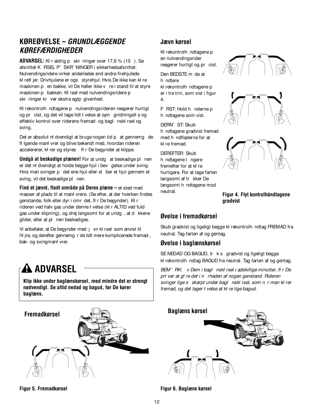 Simplicity TP 113 4470 02 instruction sheet Jævn kørsel, Øvelse i baglænskørsel, Fremadkørsel, Baglæns kørsel 