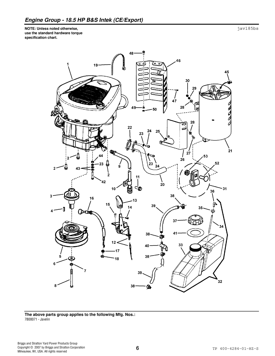 Simplicity TP 400-4284-01-HZ-S manual Engine Group 18.5 HP B&S Intek CE/Export, Jav185bs 