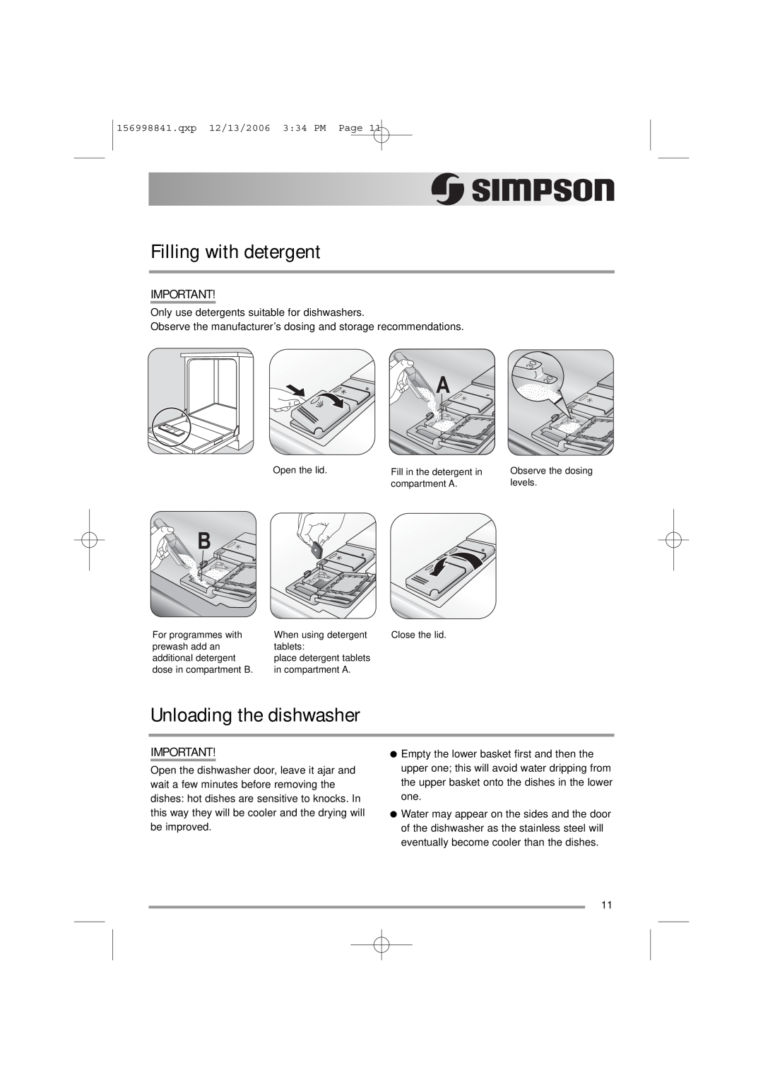 Simpson 52C850 user manual Filling with detergent, Unloading the dishwasher, Only use detergents suitable for dishwashers 