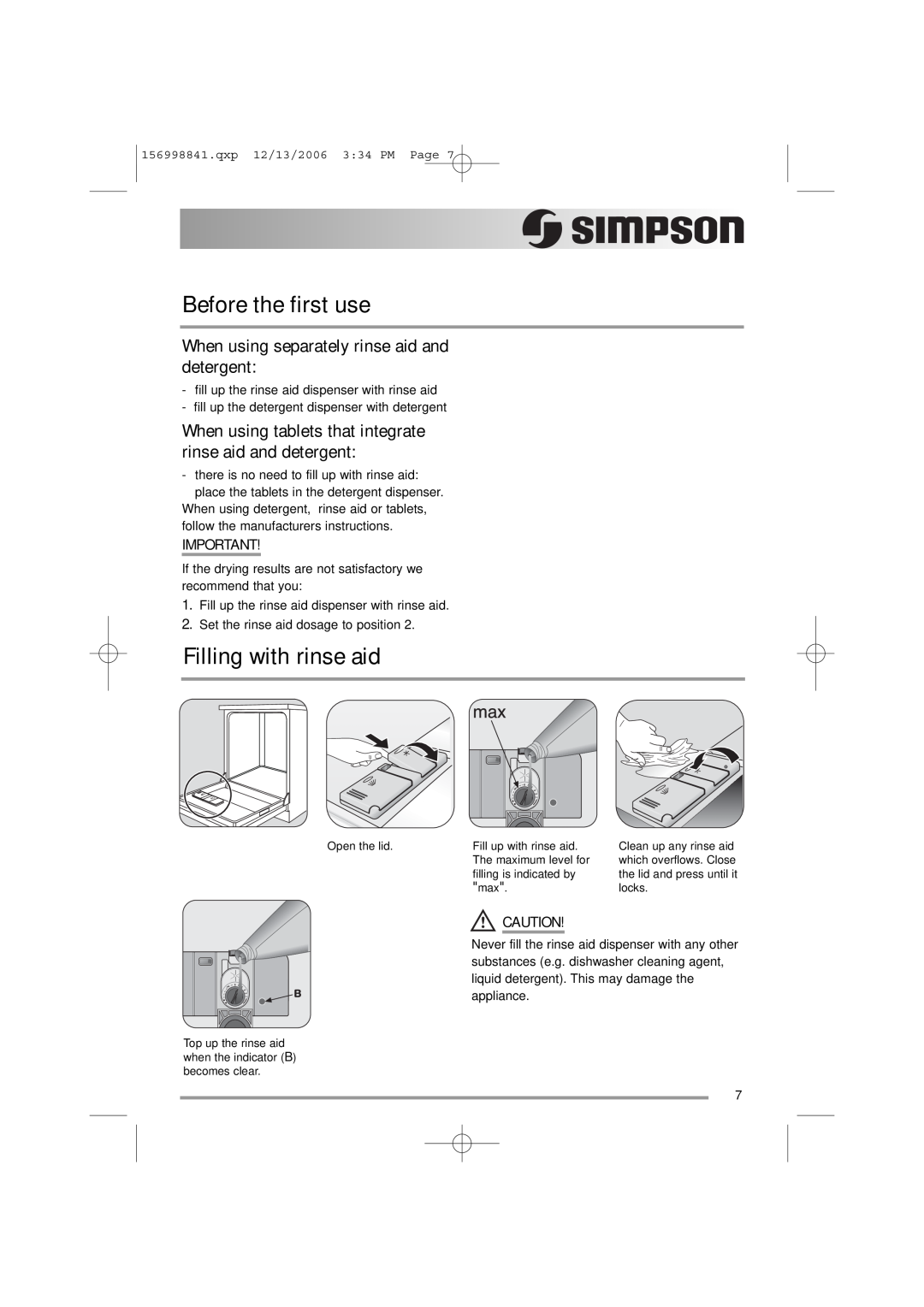 Simpson 52C850 user manual Before the first use, Filling with rinse aid, When using separately rinse aid and detergent 
