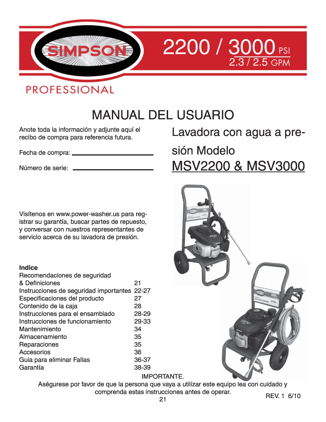Simpson MSV2600 warranty MSV2200 & MSV3000, Manual Del Usuario, Lavadora con agua a pre sión Modelo, Indice, 2.3 