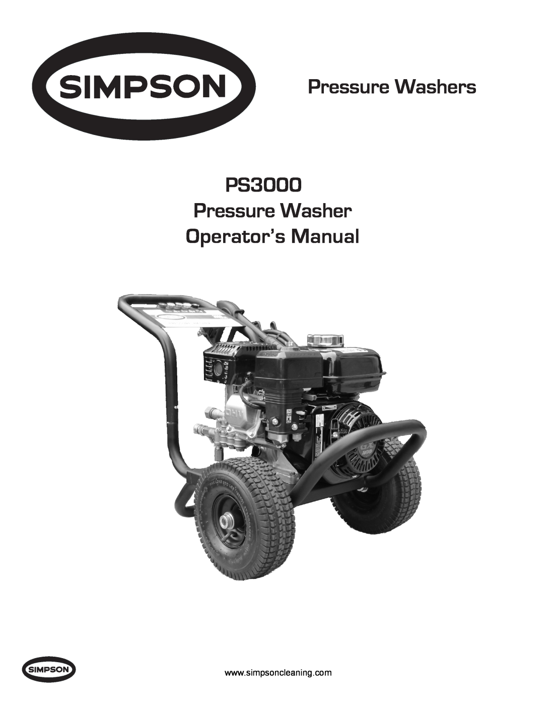 Simpson manual Pressure Washers PS3000 Pressure Washer, Operator’s Manual 