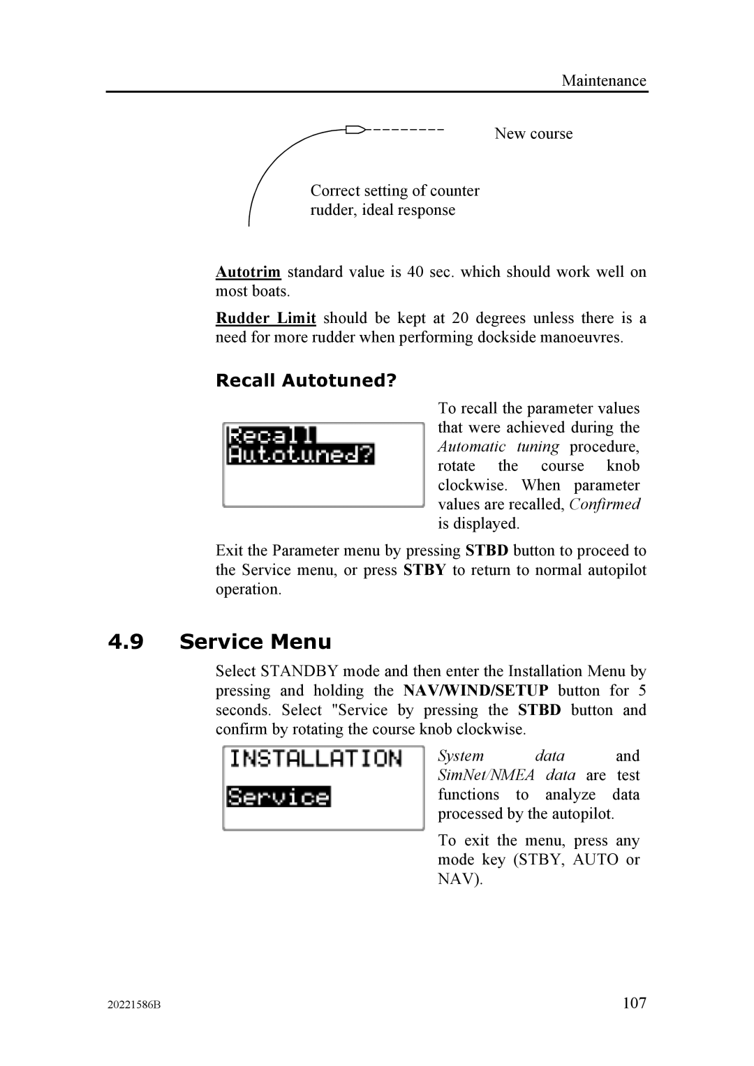 Simrad AP26, AP27 manual Service Menu, Recall Autotuned? 