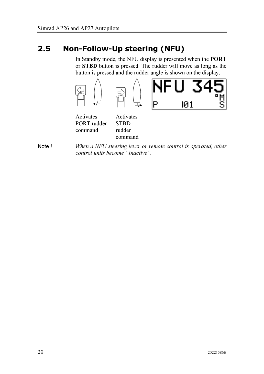 Simrad AP27, AP26 manual Non-Follow-Up steering NFU 