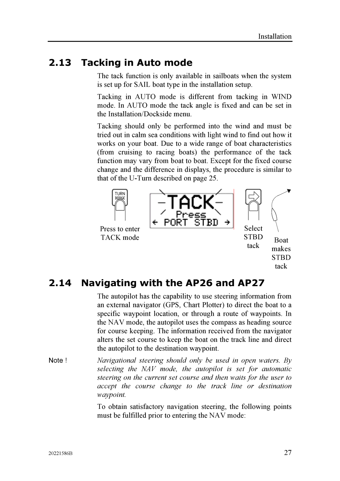 Simrad manual Tacking in Auto mode, Navigating with the AP26 and AP27 