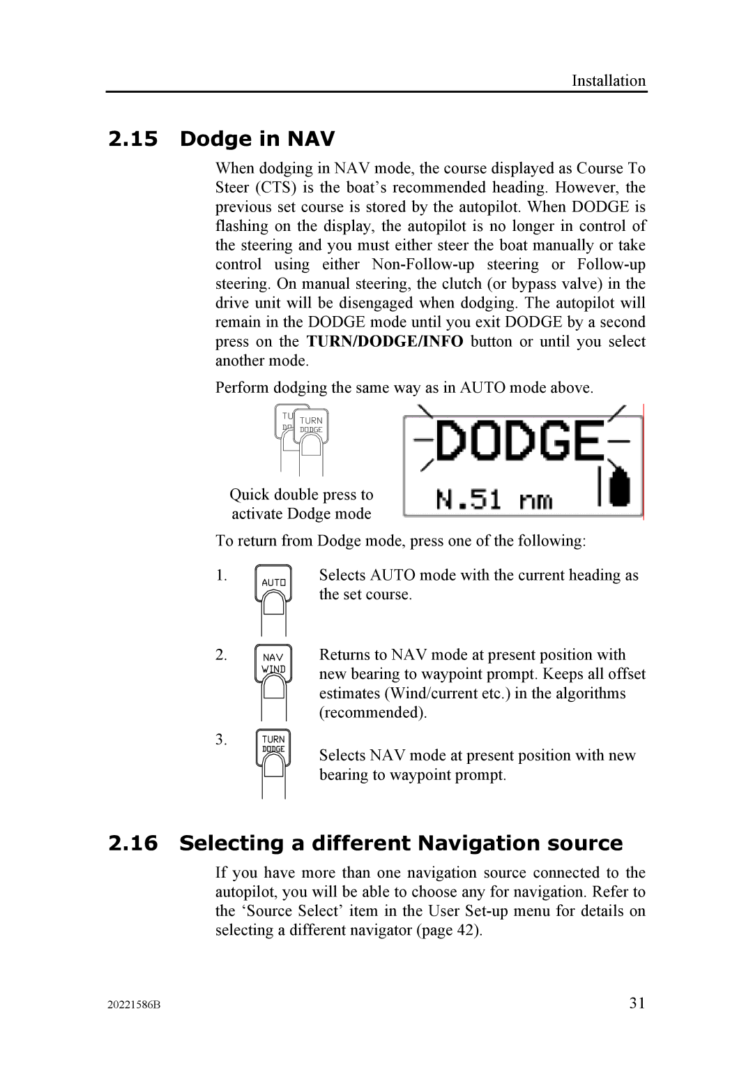 Simrad AP26, AP27 manual Dodge in NAV, Selecting a different Navigation source 