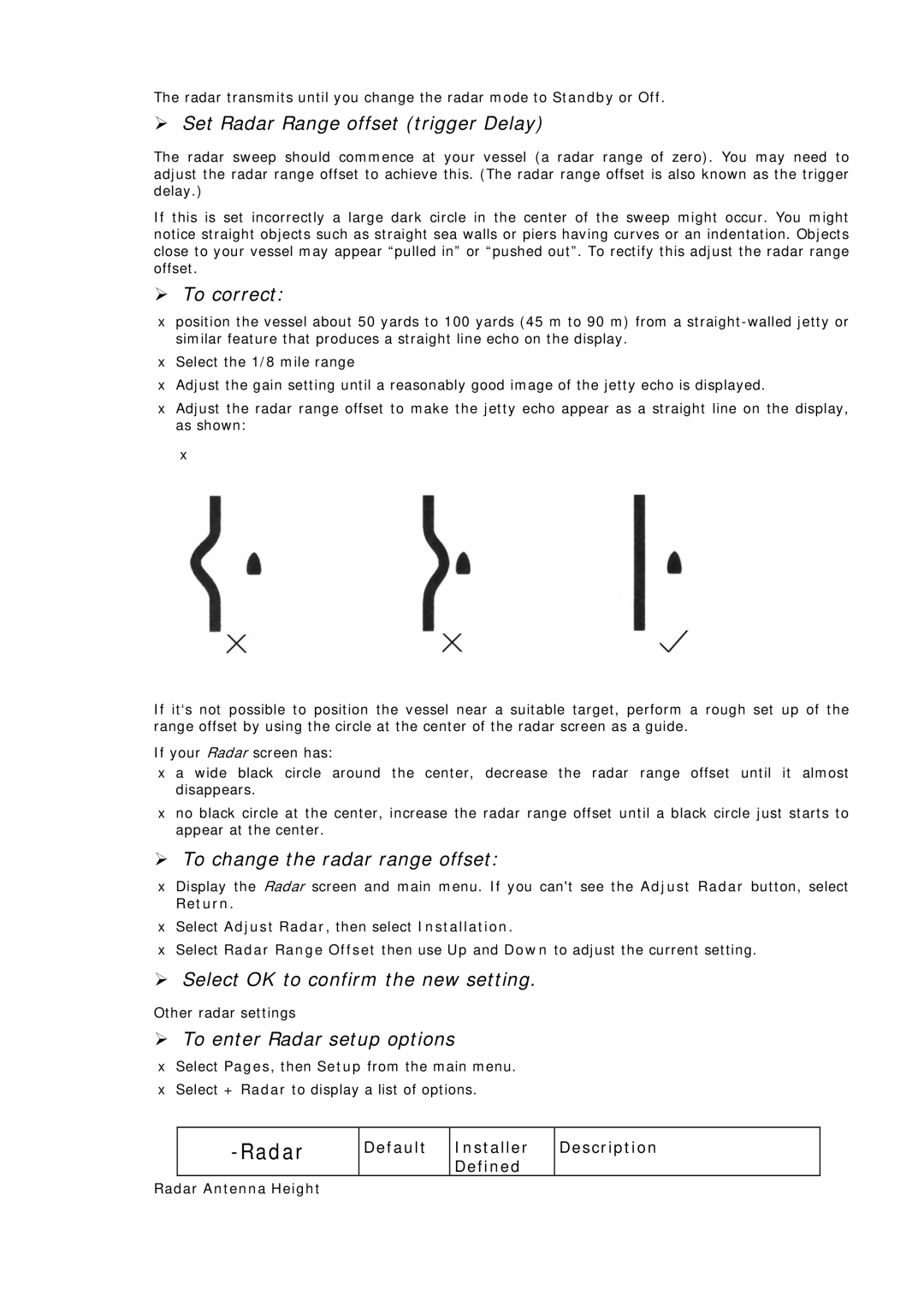 Simrad MN000802A-G manual ¾ Set Radar Range offset trigger Delay, ¾ To correct, ¾ To change the radar range offset 