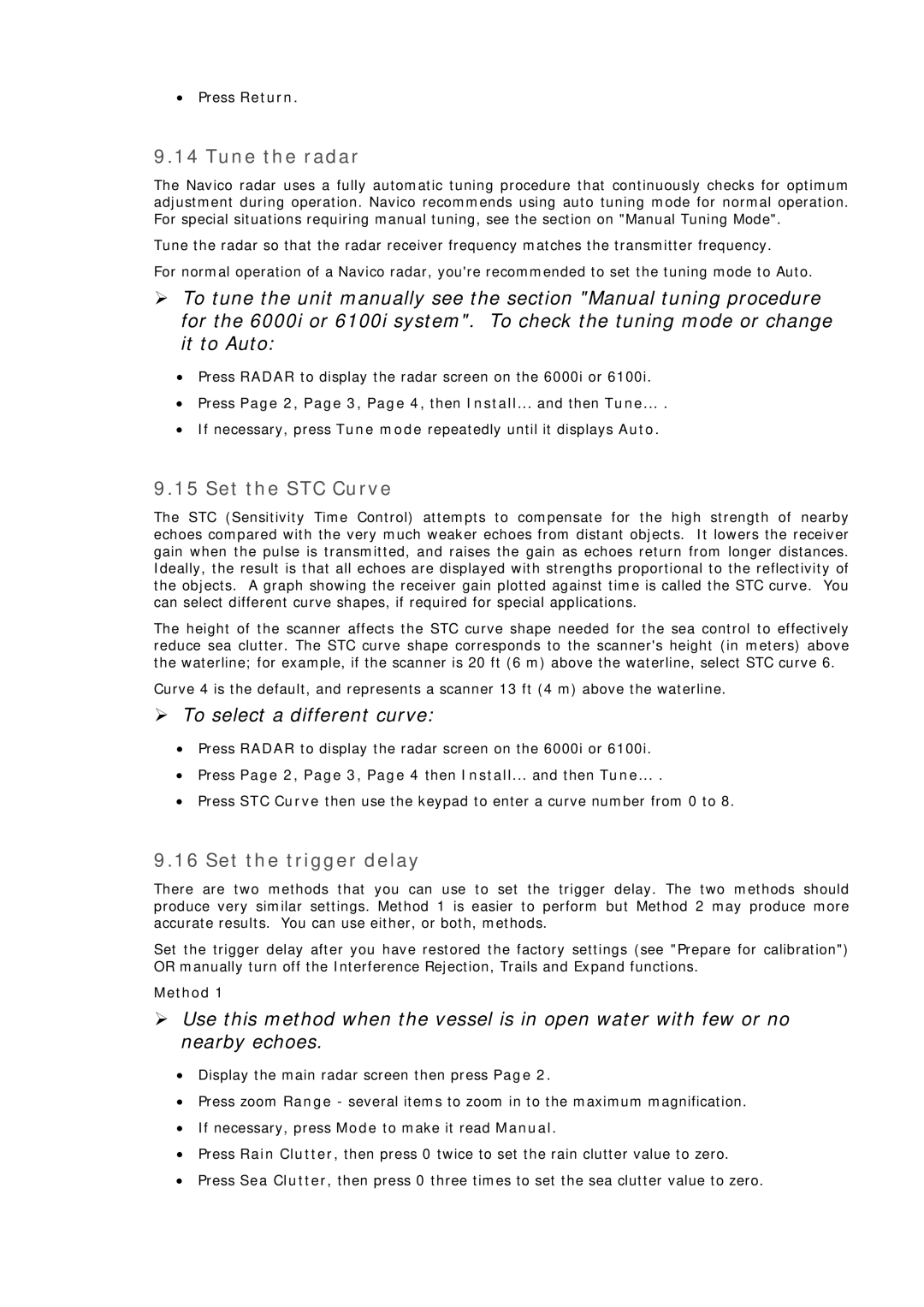 Simrad MN000802A-G manual Tune the radar, Set the STC Curve, ¾ To select a different curve, Set the trigger delay 