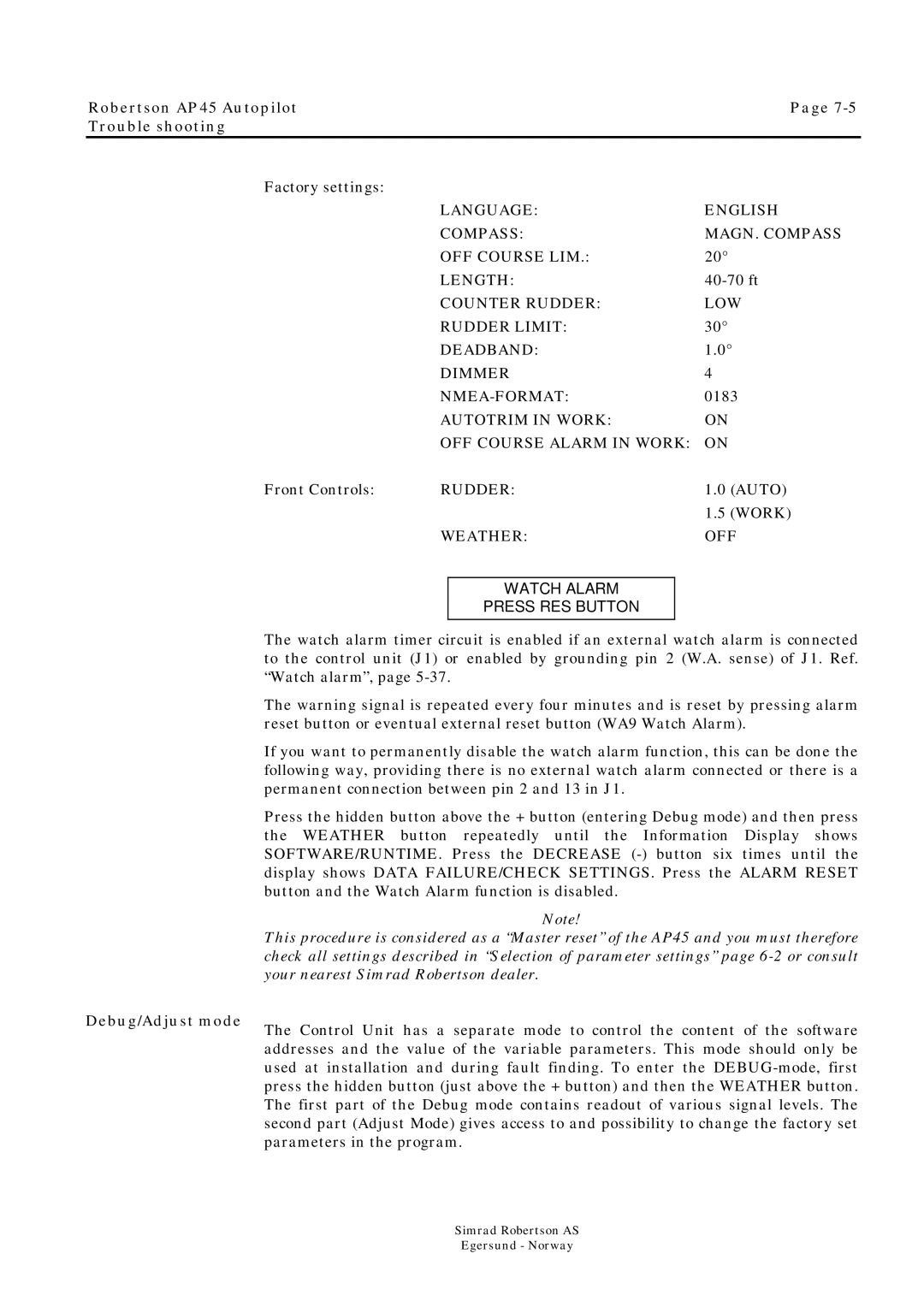 Simrad ROBERTSON AP45 manual Counter Rudder LOW Rudder Limit Deadband Dimmer NMEA-FORMAT, Weather OFF, Debug/Adjust mode 