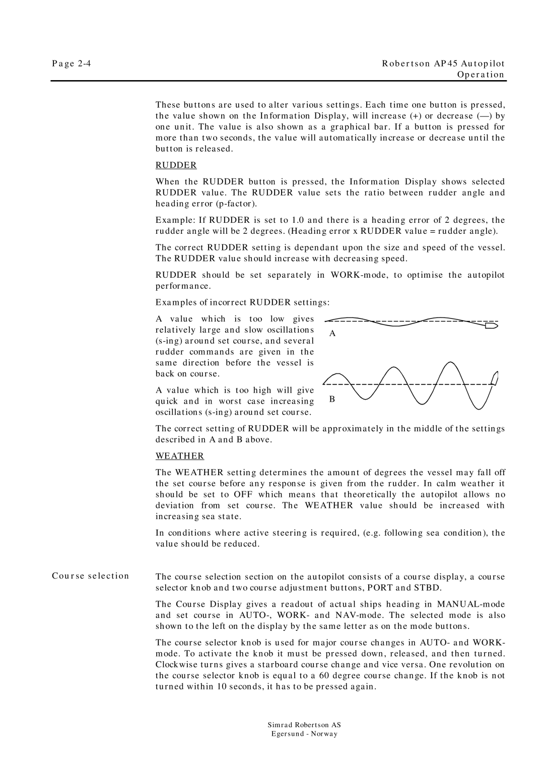 Simrad ROBERTSON AP45 manual Rudder, Weather 