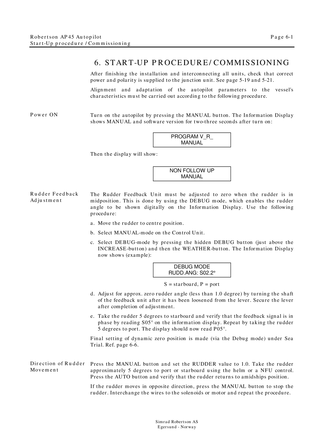 Simrad ROBERTSON AP45 Robertson AP45 Autopilot Start-Up procedure / Commissioning, Power on, Rudder Feedback Adjustment 