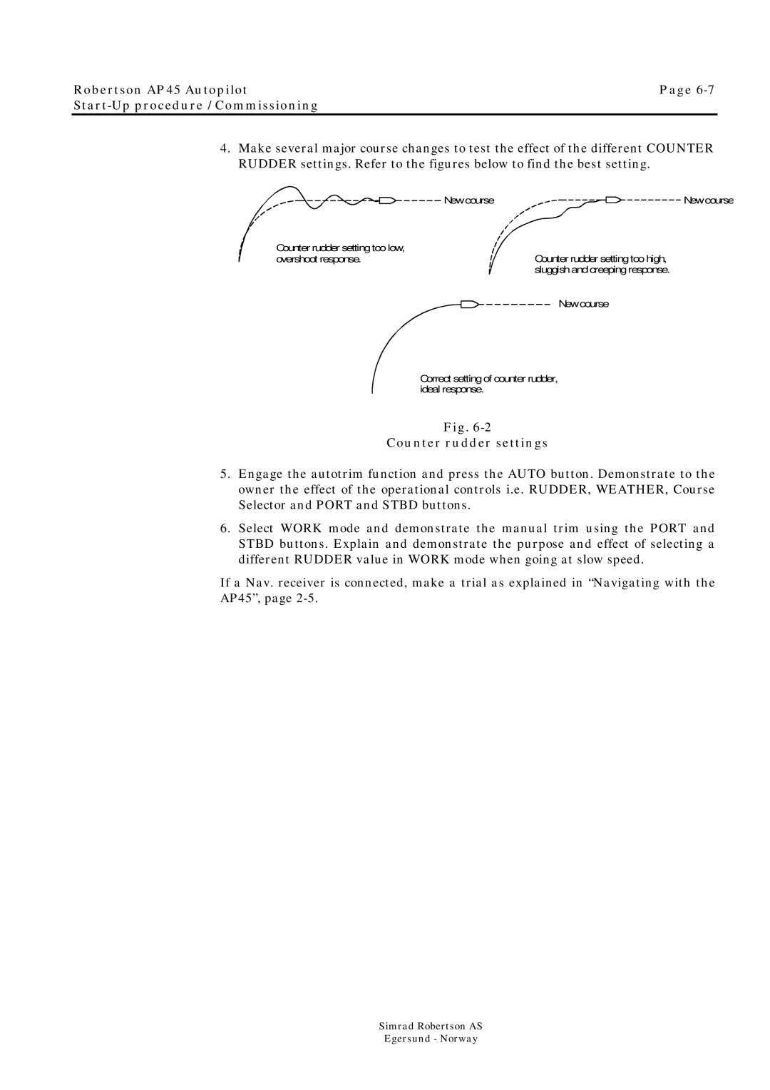 Simrad ROBERTSON AP45 manual Robertson AP45 Autopilot Start-Up procedure / Commissioning, Counter rudder settings 