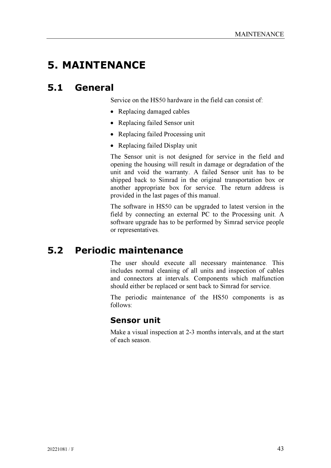 Simrad SIMRAD HS50 manual Maintenance, Periodic maintenance 