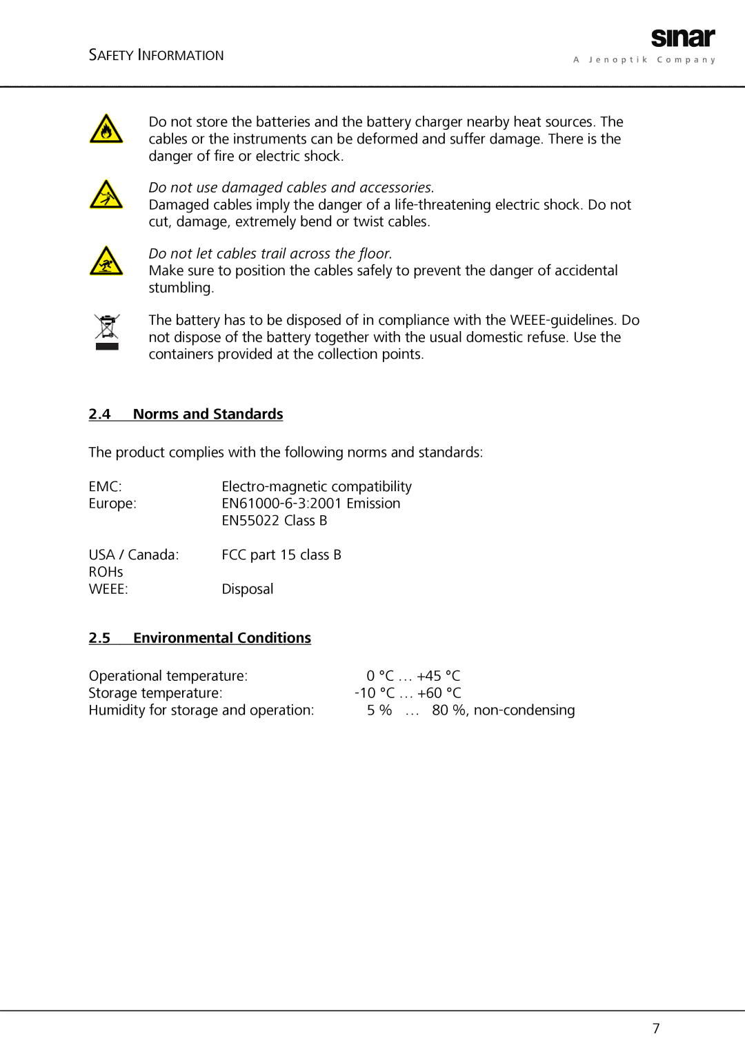 Sinar Hy6 manual Do not use damaged cables and accessories, Do not let cables trail across the floor 