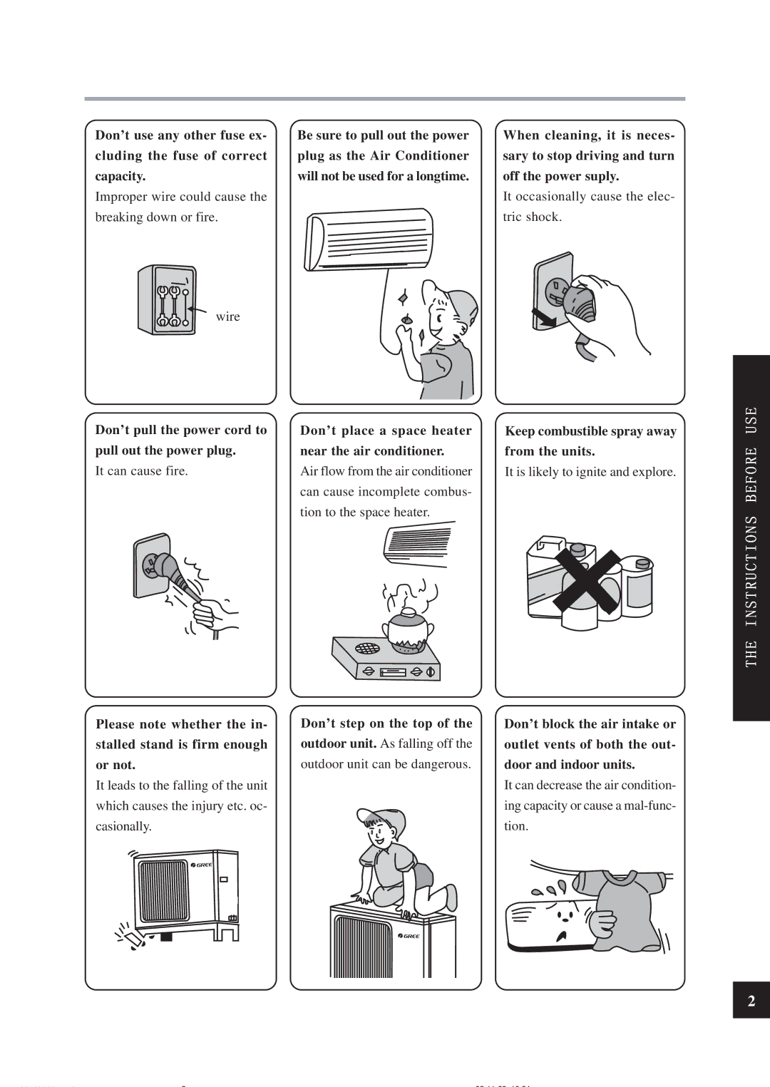 Sinclair ASH-24CN owner manual Don’t pull the power cord to pull out the power plug, Don’t step on the top 