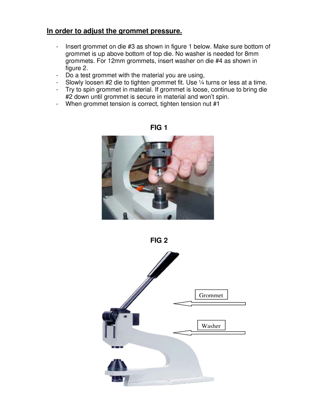 Sinclair PG20 manual Order to adjust the grommet pressure 