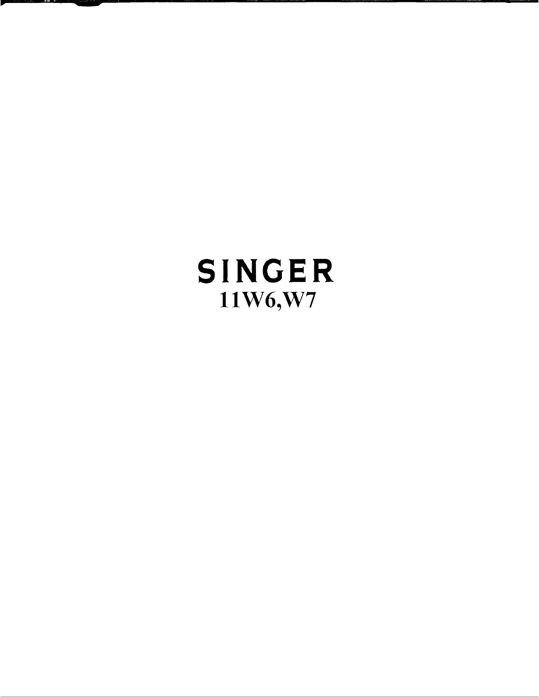 Singer 11W6, 11W7 manual 