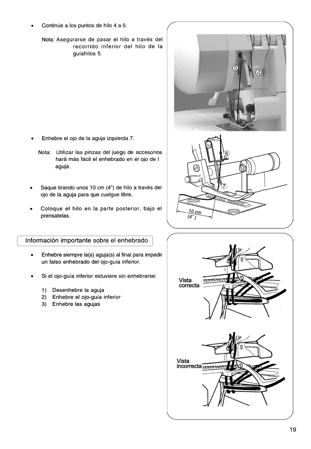 Singer 14CG744, 14CG754, 14SH764, 14SH744, 14SH754 manual Vista correcta Vista incorrecta 