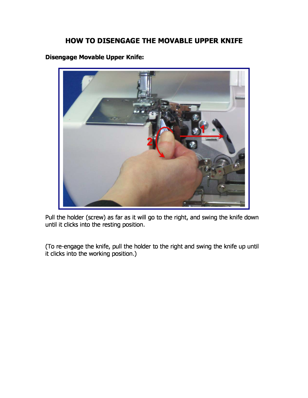 Singer 14T957DC manual How To Disengage The Movable Upper Knife, Disengage Movable Upper Knife 
