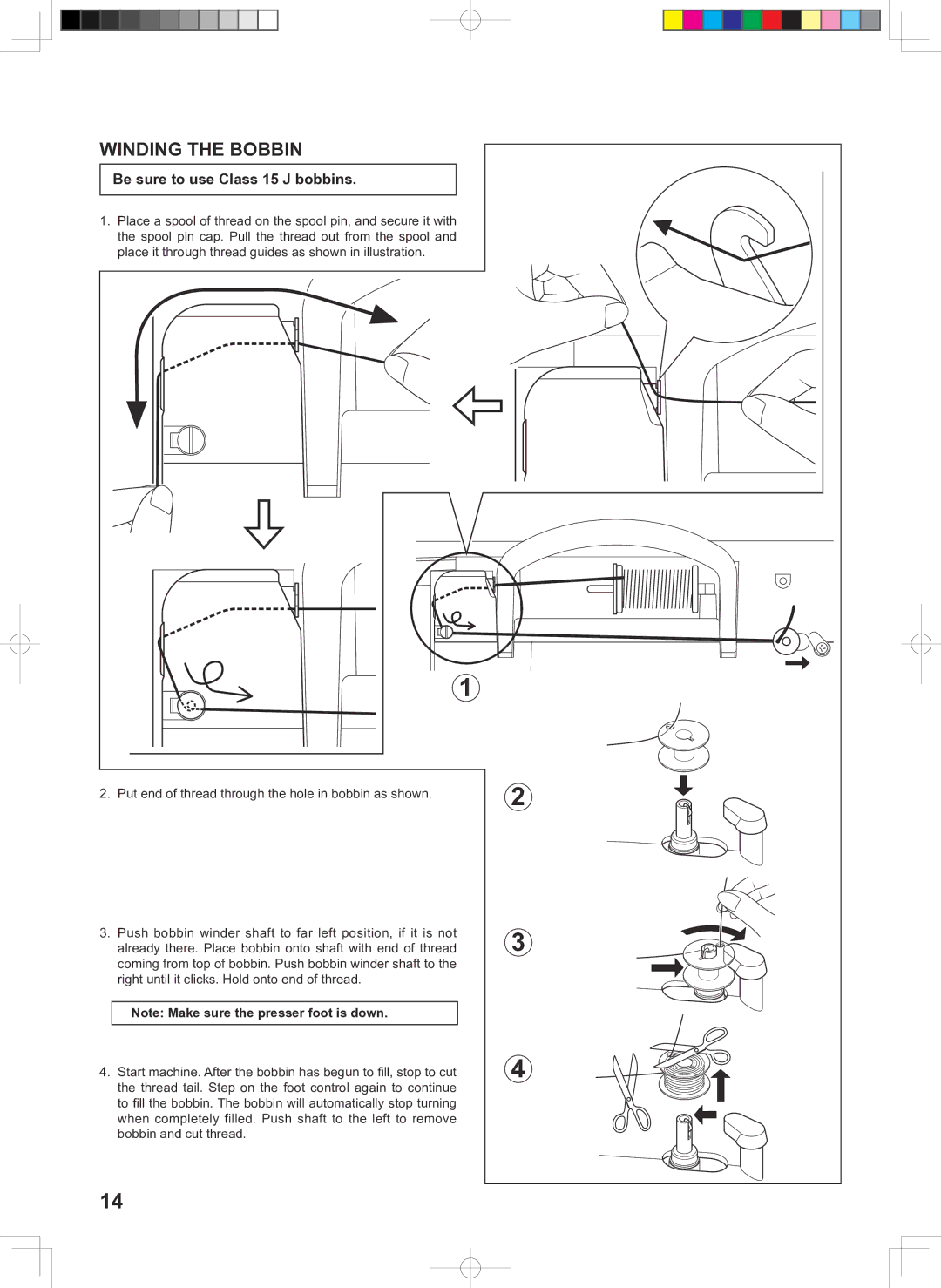 Singer 160 instruction manual Winding the Bobbin, Be sure to use Class 15 J bobbins 