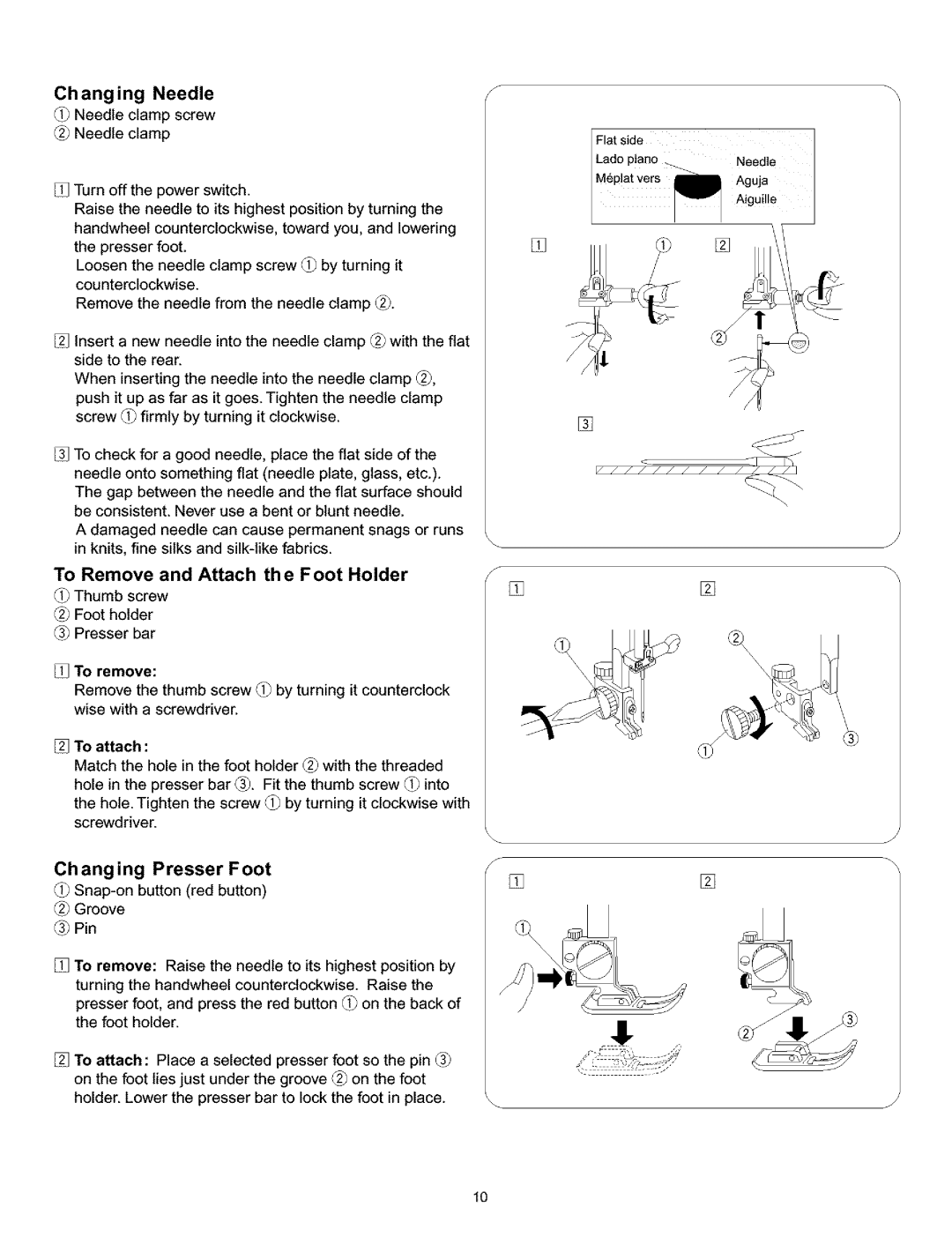 Singer 384. 18028300 Changing Needle, To Remove and Attach the Foot Holder, To remove, To attach, Changing Presser Foot 