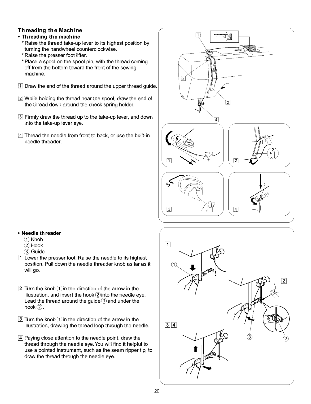 Singer 384. 18028300 owner manual Th reading th e Mach ine Threading the machine, Needle th reader 