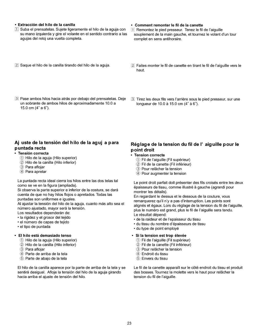 Singer 384. 18028300 Extraccibn del hilo de la canilla, Comment remonter le fil de la canette, Tension correcte 