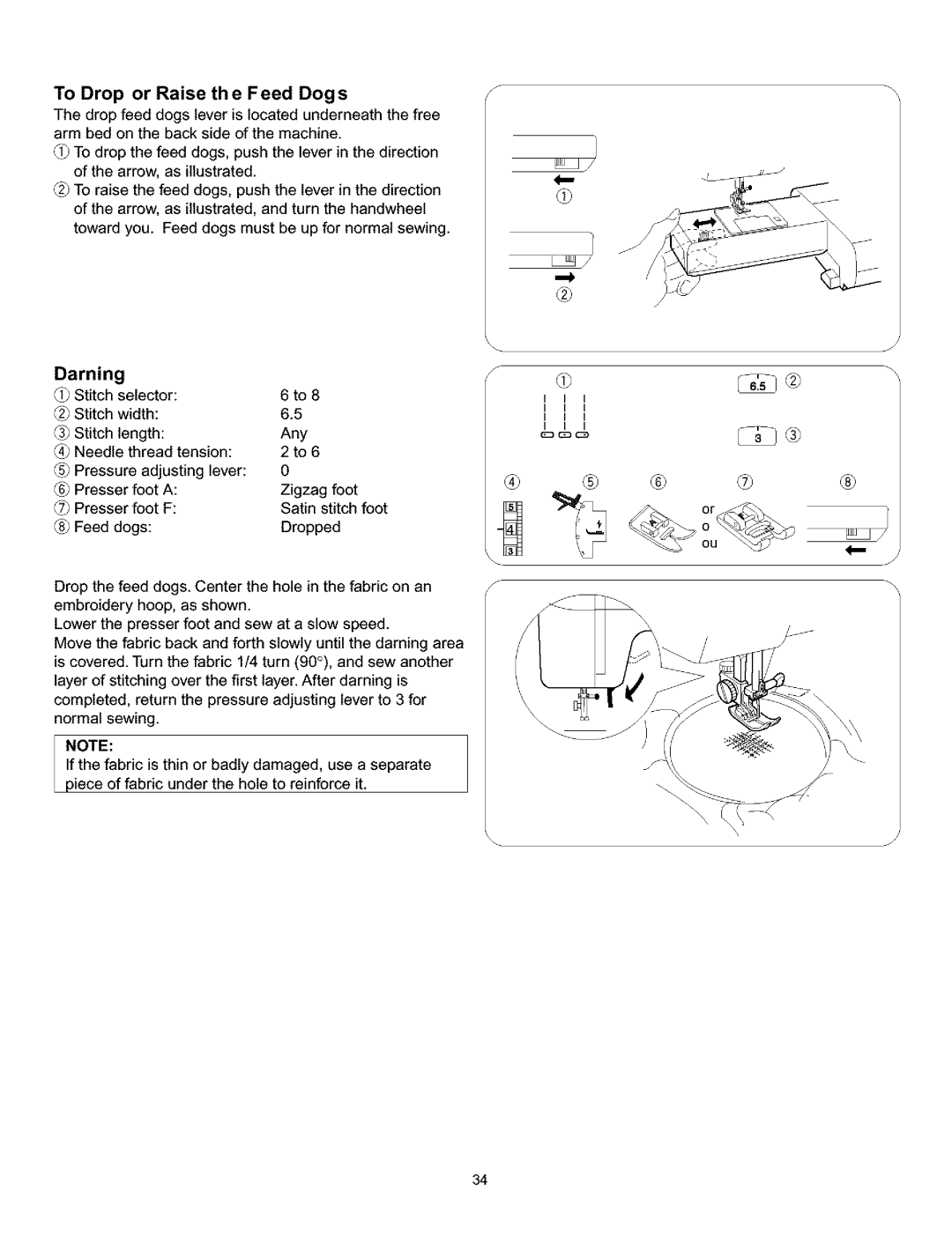 Singer 384. 18028300 owner manual Darning, To Drop or Raise the Feed Dogs 