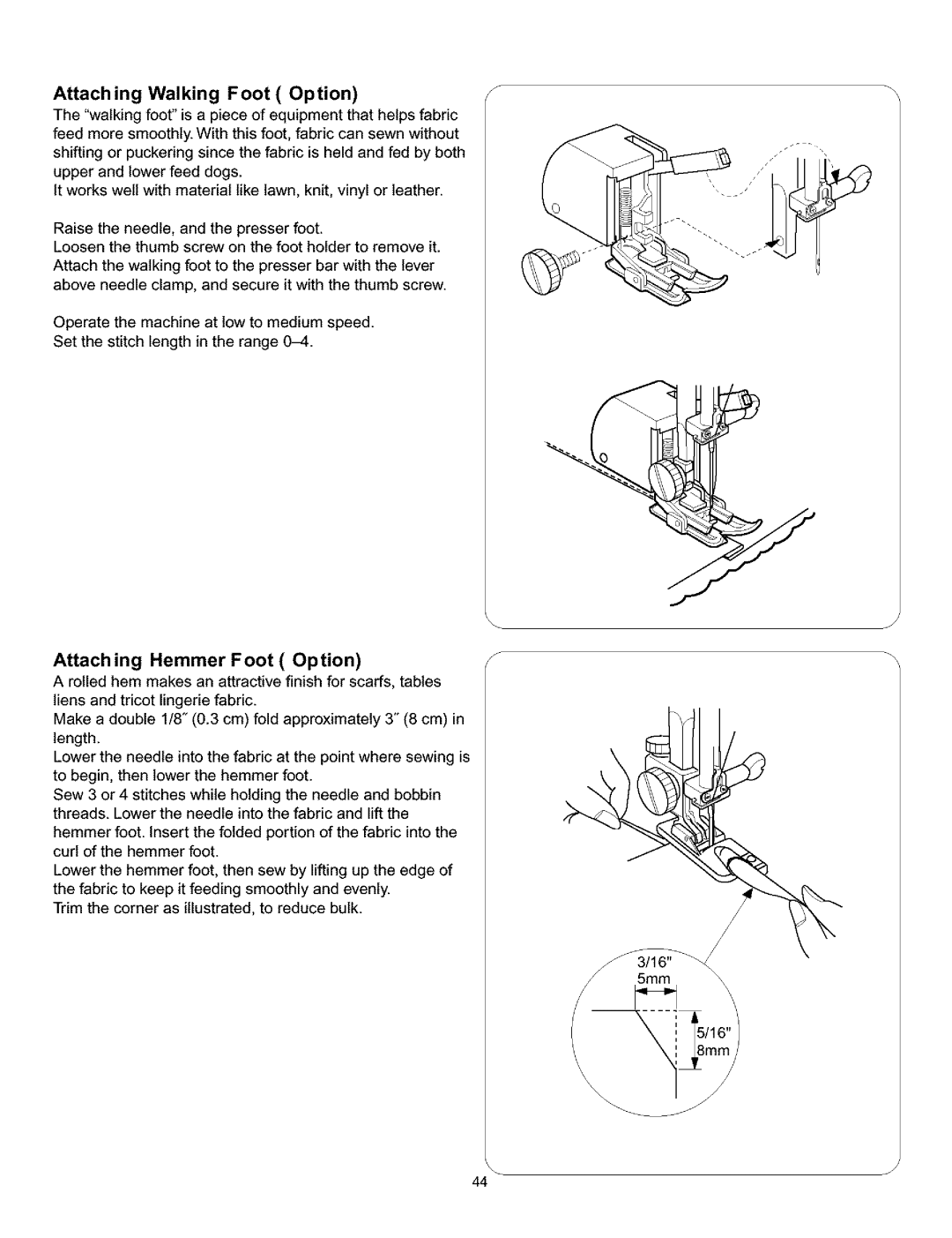 Singer 384. 18028300 owner manual Attach ing Walking Foot Option, Attach ing Hemmer Foot Option 