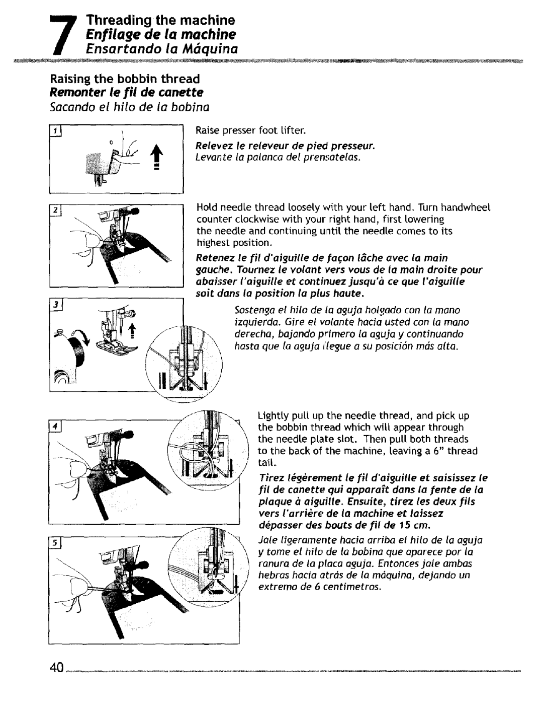 Singer 4228, 4220 manual Remonter le Ill de canette, Sacando el hio de la bobina, Salt darts la position la plus haute 