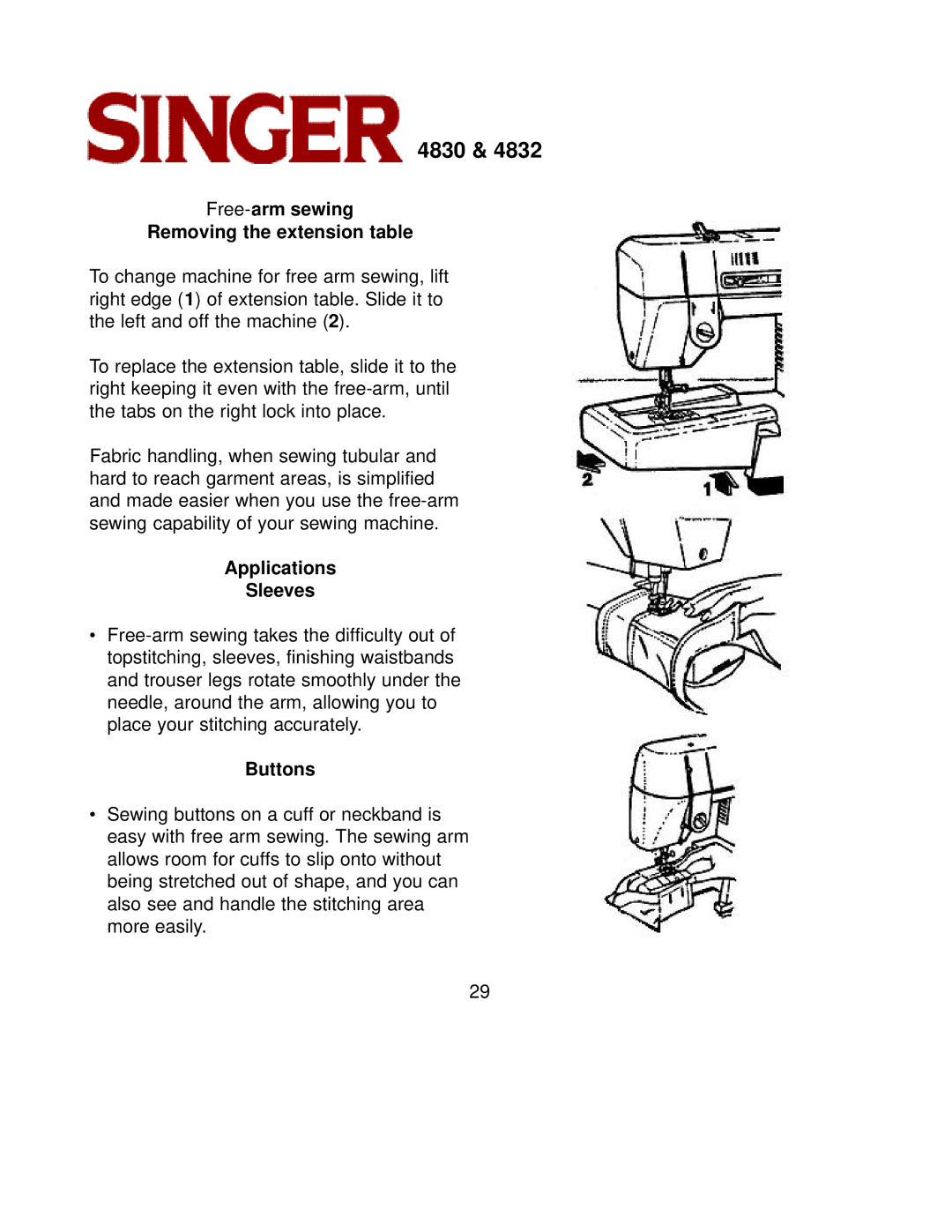 Singer 4832, 4830 instruction manual Free-arm sewing Removing the extension table, Applications Sleeves, Buttons 