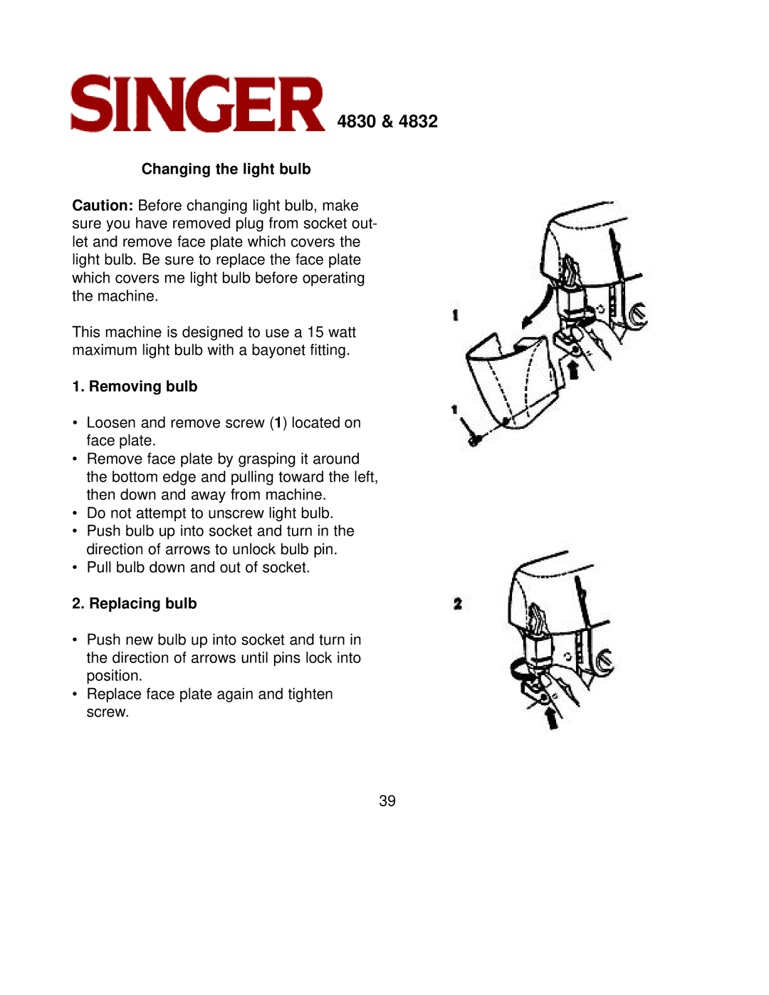 Singer 4832, 4830 instruction manual Changing the light bulb, Removing bulb, Replacing bulb 