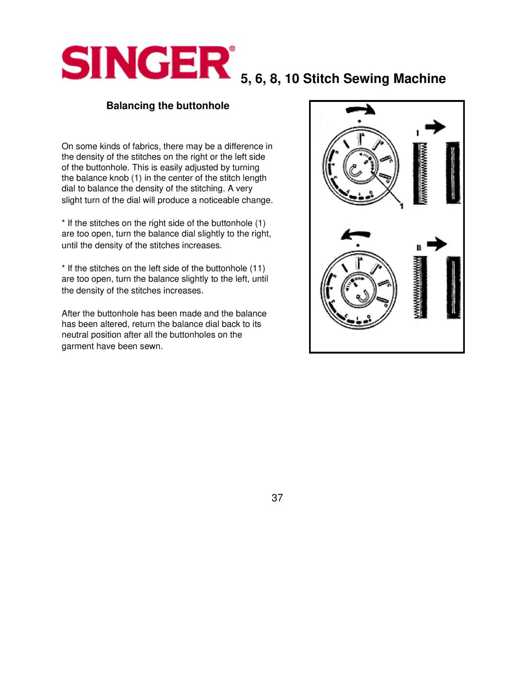 Singer 6, 5, 8, 10 instruction manual Balancing the buttonhole 