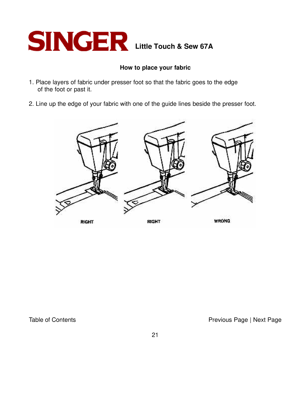 Singer 67A instruction manual How to place your fabric 